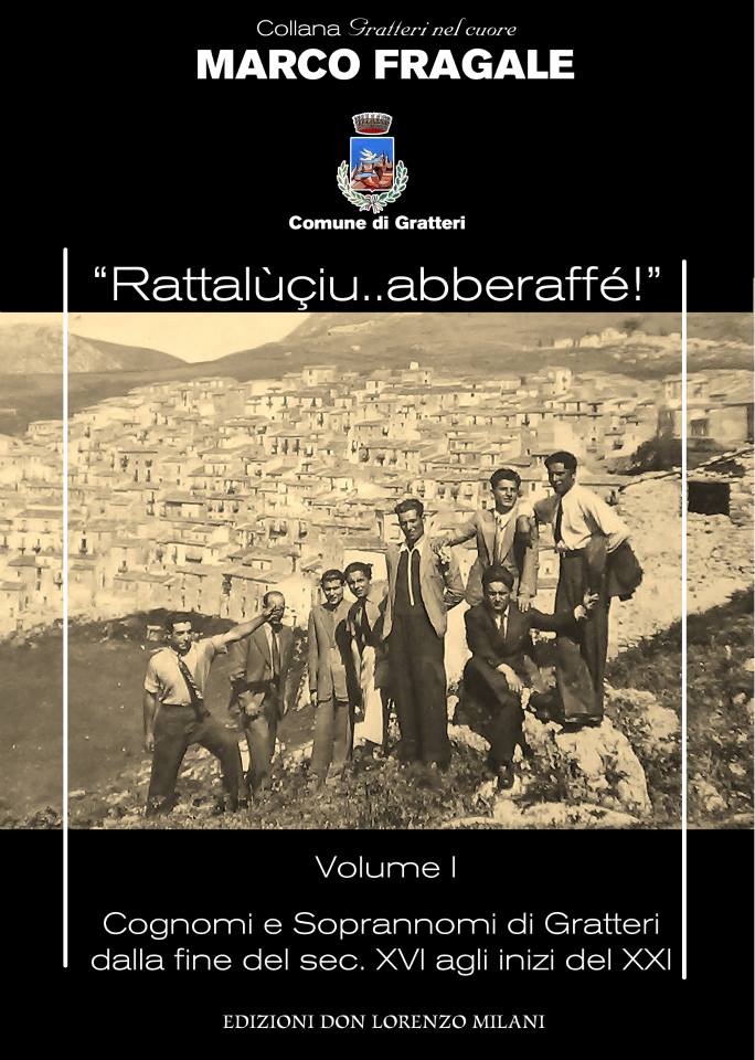 “Rattalùçiu..abberaffé! – Cognomi e Soprannomi di Gratteri dalla fine del sec. XVI agli inizi del XXI
